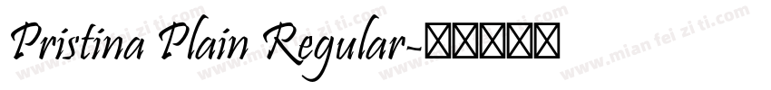 Pristina Plain Regular字体转换